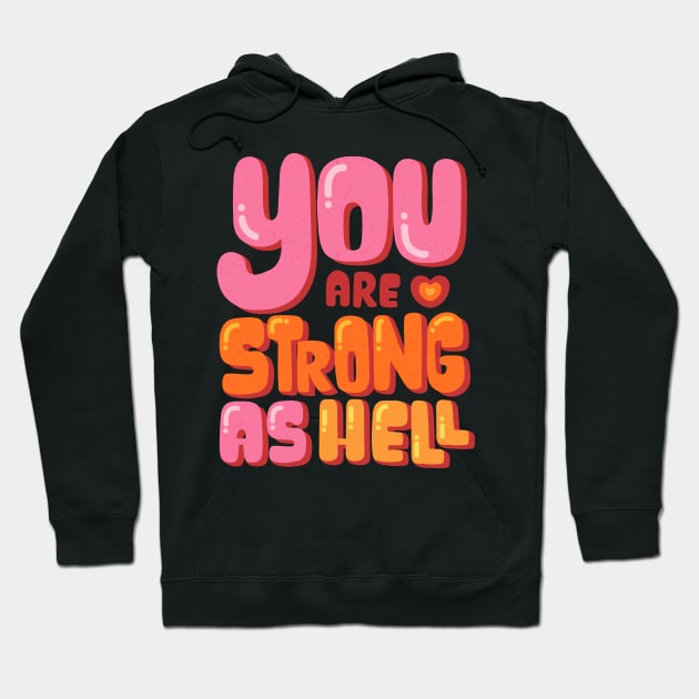 Strong As Hell Mental Health Matters Month Gift Hoodie by SPOKN